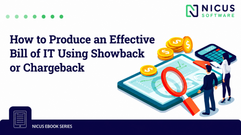How to Produce an Effective Bill of IT Using Showback or Chargeback