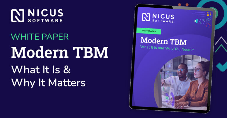 Modern TBM White Paper From Nicus Helps Leaders Maximize Technology Investment Value